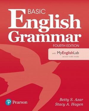 Basic English Grammar with Myenglishlab [With Access Code] by Betty S. Azar, Stacy A. Hagen