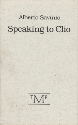 Speaking to Clio by Alberto Savinio