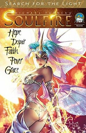 Soulfire: Search for the Light by Jose Varese, Siya Oum, Amanda Mcmurray, J.T. Krul, Nacho Arranz, David B. Schwartz, David Wohl, Jonathan Marks, Pasquale Qualano, Khary Randolph