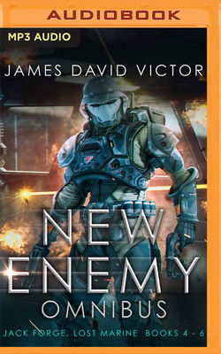 New Enemy Omnibus: Jack Forge, Lost Marine, Books 4-6 by James David Victor