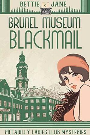 Brunel Museum Blackmail by Bettie Jane