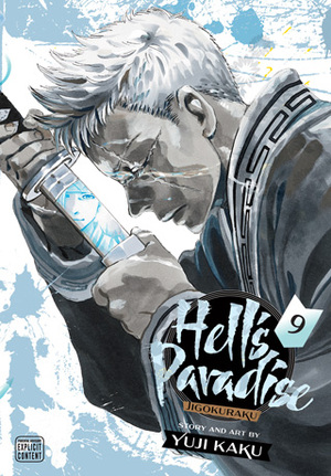 Hell's Paradise: Jigokuraku, Vol. 9 by Yuji Kaku