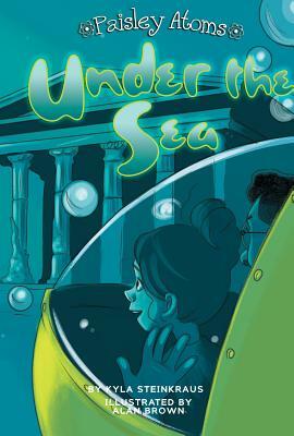 Under the Sea by Kyla Steinkraus