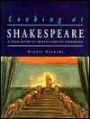 Looking at Shakespeare: A Visual History of Twentieth-Century Performance by Dennis Kennedy