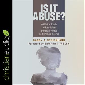 Is It Abuse? by Darby A. Strickland