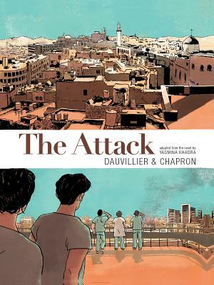 The Attack Graphic Novel by Yasmina Khadra, Loic Dauvillier, Glen Chapron