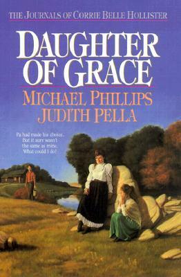 Daughter of Grace by Judith Pella, Michael R. Phillips