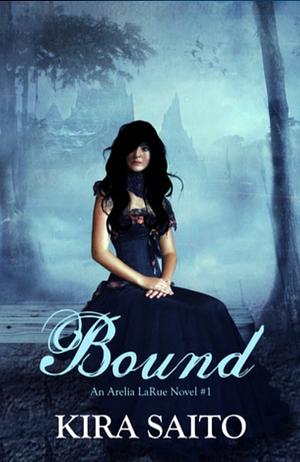 Bound by Kira Saito