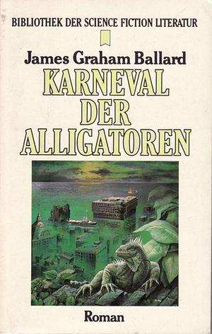 Karneval der Alligatoren by J.G. Ballard