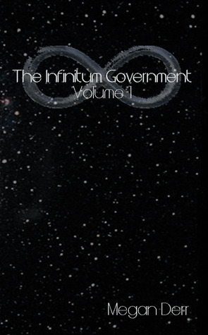 The Infinitum Government by Megan Derr