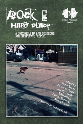 Rock and a Hard Place, Issue 3: Spring/Summer by 