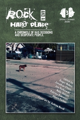 Rock and a Hard Place, Issue 3: Spring/Summer by 