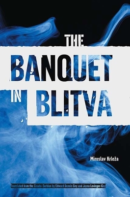 The Banquet in Blitva by Miroslav Krleža