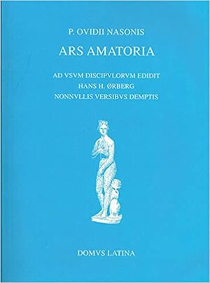 Ars Amatoria by Hans Henning Ørberg, Ovid