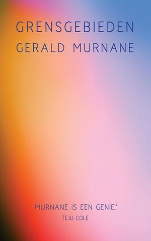 Grensgebieden by Gerald Murnane