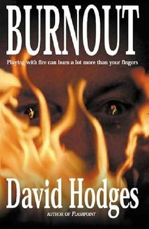 Burnout by David Hodges