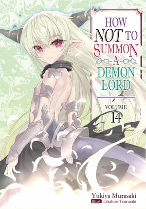 How NOT to Summon a Demon Lord: Volume 14 by Yukiya Murasaki