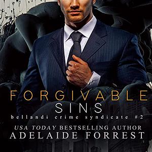 Forgivable Sins by Adelaide Forrest