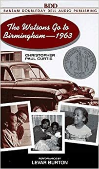 The Watsons Go to Birmingham - 1963 by Christopher Paul Curtis