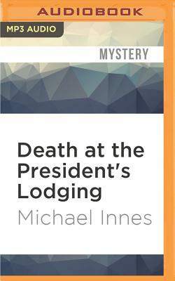 Death at the President's Lodging by Michael Innes