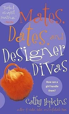 Mates, Dates, and Designer Divas by Cathy Hopkins