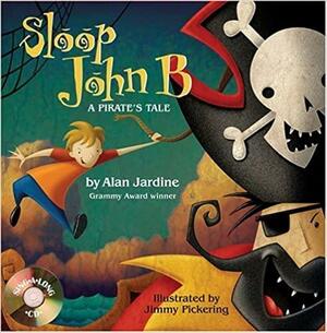 Sloop John B: A Pirate's Tale by Alan Jardine