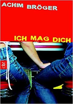 Ich Mag Dich by Achim Bröger