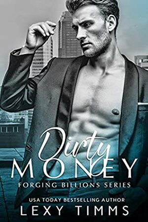 Dirty Money by Lexy Timms