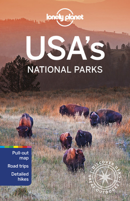 Lonely Planet Usa's National Parks by Lonely Planet