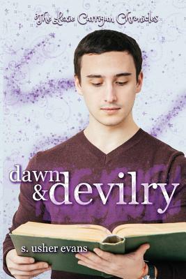 Dawn and Devilry by S. Usher Evans
