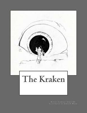 The Kraken by Robert Lambert Jones III