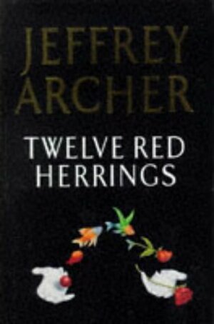 Twelve Red Herrings by Jeffrey Archer