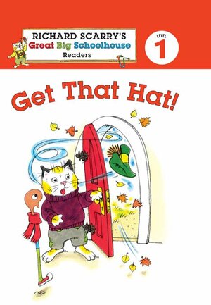 Get That Hat! by Huck Scarry, Erica Farber