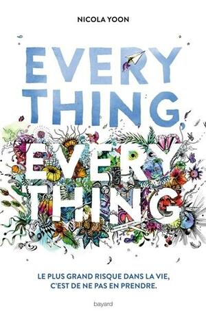 Everything, Everything by Nicola Yoon