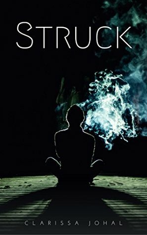 Struck by Clarissa Johal