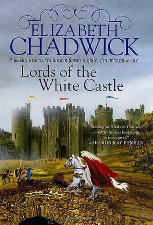 Lords of the White Castle by Elizabeth Chadwick