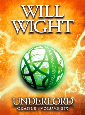 Underlord by Will Wight