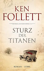 Sturz der Titanen by Ken Follett