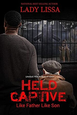 Held Captive: Like Father, Like Son by Lady Lissa