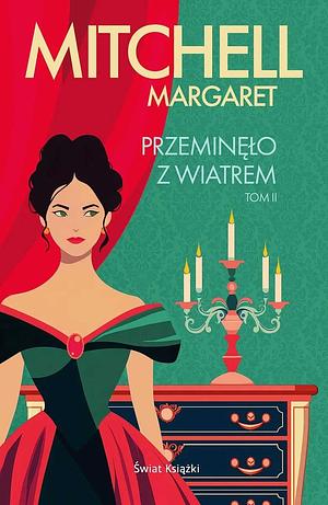 Przeminęło z wiatrem. Tom 2 by Margaret Mitchell