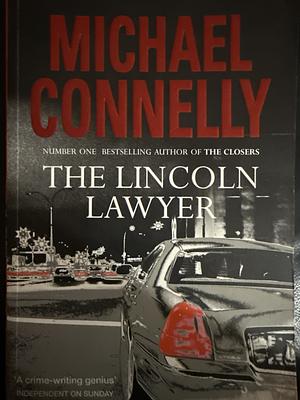 The Lincoln Lawyer by Michael Connelly