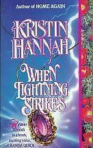 When Lightning Strikes by Kristin Hannah