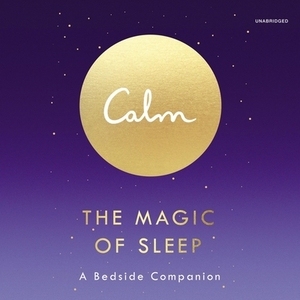 The Magic of Sleep: A Beside Companion by Michael Acton Smith