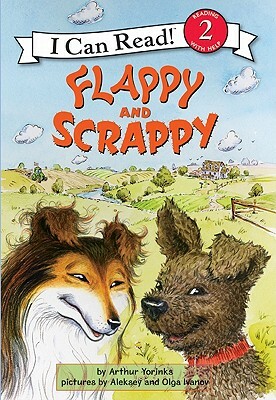 Flappy and Scrappy by Arthur Yorinks