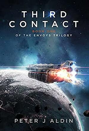 Third Contact by Peter J. Aldin