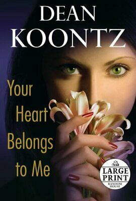 Your Heart Belongs to Me by Dean Koontz