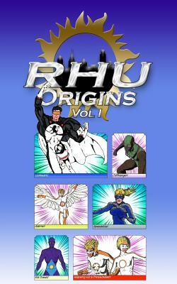 RHU Origins Vol I by L. Douglas Rudder, Becca Lynn Rudder, C. K. Deatherage