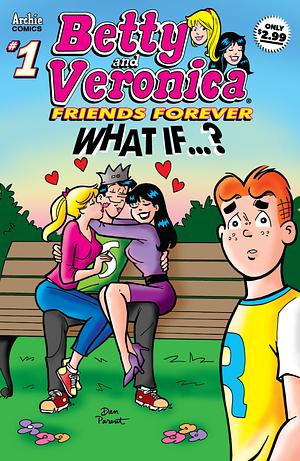 Betty & Veronica Friends Forever: What If...? by Bill Golliher