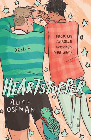 Heartstopper Deel 2 by Alice Oseman