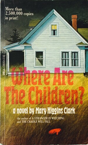 Where Are the Children? by Mary Higgins Clark